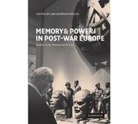 Memory and Power in Post-War Europe
