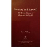 Memory And Survival The French Cinema Of Krzysztof Kieslowski
