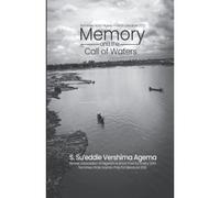 Memory And The Call Of Waters