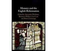 Memory And The English Reformation