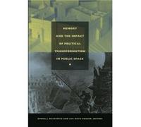 Memory and the Impact of Political Transformation in Public Space Daniel J. Walkowitz (Auteur)