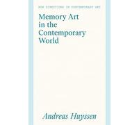 Memory Art In The Contemporary World