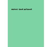 Memory Book Notebook: Preserving Precious Moments with Your Personal Archive Journal