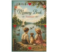 Memory Book - Summer: A special place for words, wishes, and memories.