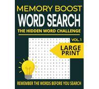 Memory Boost Word Search: The Hidden Word Challenge Vol. 1 | Train Your Brain With Over 1000 Hidden Words In Large Print