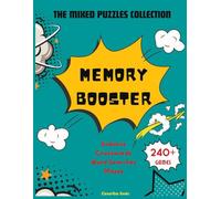 MEMORY BOOSTER ! THE MIXED PUZZLES COLLECTION :: 240+ Brain Games & Brain Teasers of Mazes Puzzles, Word Searches, Sudoku, Crossword Puzzles Lovers | ... Adults, Seniors All Age Group Activity Book