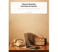 Memory Boosting Activities for Seniors: Large Print Games, Puzzles & Reminiscence Activities from the 1950s-1970s