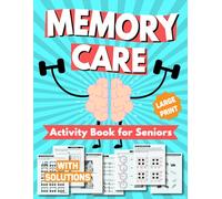 Memory Care Activity Book for Seniors: Gentle Games and Brain Exercises to Support People with Dementia