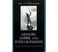 Memory Empire and Postcolonialism Alec Hargreaves (Auteur)