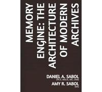 Memory Engine: The Architecture of Modern Archives