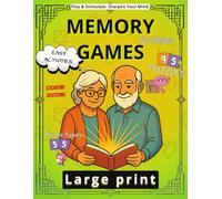 Memory Games For Seniors: Gentle Brain Boost Through 95 Enjoyable Activities: A Large Print Activity Book with Memory, Word, Math & Brain Games - ... with Early Stage Dementia or Alzheimer’s)