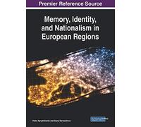 Memory, Identity, And Nationalism In European Regions