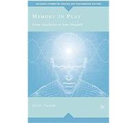 Memory in Play, Palgrave Studies in Theatre and Performance History Attilio Favorini (Auteur)