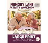 Memory Lane Activity Workbook for Seniors: 100 Large-Print Memory Games, Word Search & Number Puzzles with Nostalgic Reminiscence Prompts for Dementia ... | Gentle Activities to Share with a Loved One