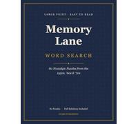 Memory Lane Large Print Word Search: 80 Nostalgic Puzzles from the 1950s, 60s & 70s for Seniors - Easy to Read, One Per Page, with Full Solutions