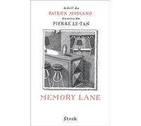 Patrick Modiano, Pierre Le-Tan – Memory Lane