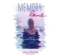 Memory Lane - Un thriller haletant par l'auteur de Pretty Little Liars