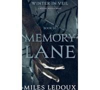 Memory Lane (Winter in Veil Book 10)