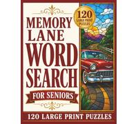 Memory Lane Word Search for Seniors: 120 Large Print Puzzles Featuring the 1950s, 1960s, 1970s, Classic Music, Vintage TV, and Nostalgic Memories