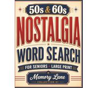 Memory Lane Word Search for Seniors: 70 Nostalgic Large Print Puzzles from the 1950s & 1960s
