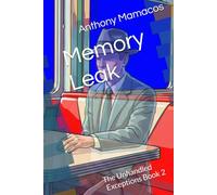 Memory Leak: The Unhandled Exceptions Book 2