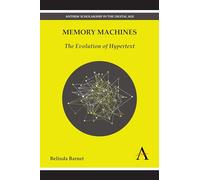 Memory Machines: The Evolution of Hypertext