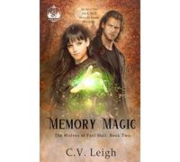 Memory Magic: The Wolves of Faol Hall, Book Two