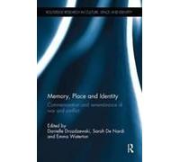 Memory, Place And Identity