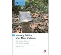 Memory Politics after Mass Violence: Attributing Roles in the Memoryscape