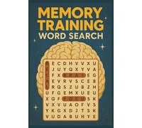 Memory Training Word Search Puzzle Book: Word Search Puzzles with Easy to Read Print about Focus, Brainpower, Recall, and Learning | 6x9 inches, 110 ... and Anyone Who Loves a Mental Challenge