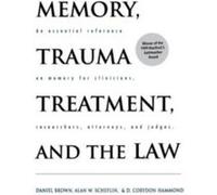 Memory Trauma Treatment and the Law by Daniel Brown Hardcover Book Brown, Daniel, Scheflin, Alan W., Hammond, D. Corydon (Auteur)