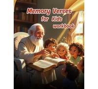 Memory verse for kids _ Workbook: 70 Bible Verses with captivating illustration to Help Kids Grow in Faith, Learn God's Word, and Love His Ways