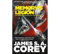 Memory's Legion: The Complete Expanse Story Collection by Corey, James S. A.