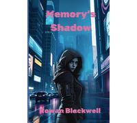 Memory's Shadow: Lost Memories Book 2 (Lost Memories: The Memory Wars)
