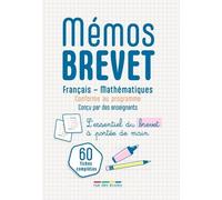 Mémos Brevet : 60 fiches de révision - Français - Mathématiques: L'essentiel du brevet à portée de main