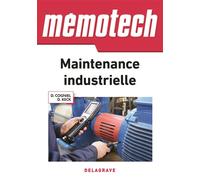 Mémotech Maintenance industrielle (2016) - Référence Edition 2016 - Denis Cogniel - Delagrave - broché - Scolaire / Universitaire