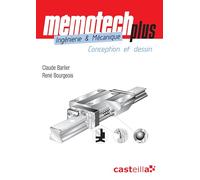 Mémotech Plus Ingenierie et mécanique, Lycées polyvalents, STS, IUT, CPGE, Écoles d’ingénieurs: Conception et dessin