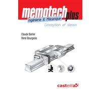 Mémotech Plus Ingenierie et mécanique, Lycées polyvalents, STS, IUT, CPGE, Écoles d’ingénieurs Conception et dessin - Claude Barlier - Casteilla - broché - Scolaire / Universitaire