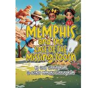 Memphis and the Case of the Missing Tooth