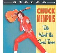 Memphis, Chuck - Talk About the Good Times (Tribute