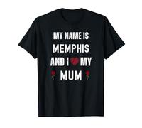 Memphis I Love My Mum, Jolie fête des mères personnelle T-Shirt