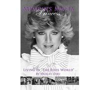 Memphis Mafia Princess: Living in the Elvis World