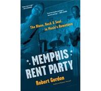 Memphis Rent Party by Robert Gordon Inconnu (Auteur)
