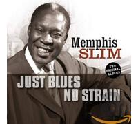 Memphis Slim - Just Blues/No Strain [Import]