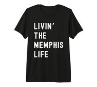 Memphis Vivant la Vie de Memphis Nom Amusant T-Shirt Haut de Gamme