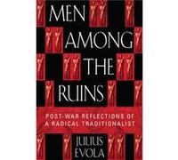 Men Among the Ruins by Julius Evola Guido Stucco, Julius Evola, Michael Moynihan (Auteur)