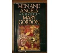 Men and Angels Mary Gordon (Auteur)