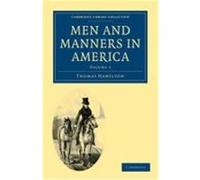Men and Manners in America, Cambridge Library Collection - History Thomas Hamilton (Auteur)