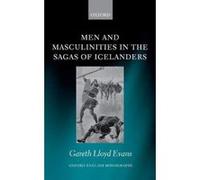 Men And Masculinities In The Sagas Of Icelanders