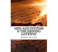 Men and Systems & The Shining Gateway